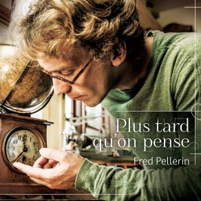 Download track J'espère De Pas Tomber En Amour Avec Toi' Fred Pellerin