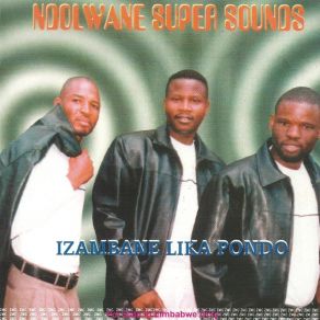 Download track Amazwi Kababa Ndolwane Super Sounds