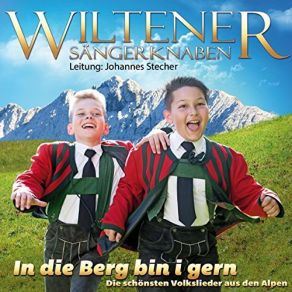 Download track Wenn Du Durchgeasch Durchs Tal Wiltener Sängerknaben