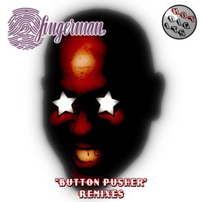Download track Button Pusher (Martin Hayes Remix) Fingerman
