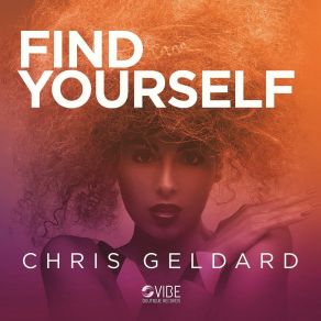 Download track Find Yourself (Instrumental Mix) Chris Geldard