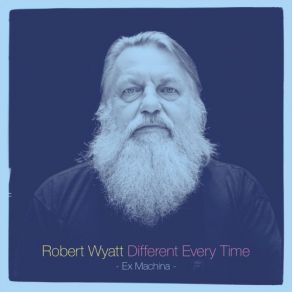 Download track Yesterday Man Robert Wyatt