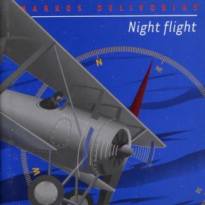 Download track NIGHT FLIGHT 6 (ASCENDING)  ΔΕΛΗΒΟΡΙΑΣ ΜΑΡΚΟΣ