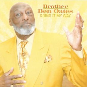 Download track Doing It My Way Brother Ben Oates