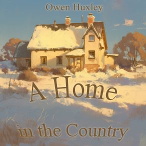 Download track A Home In The Country (Romantic Version) Owen Huxley