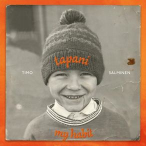 Download track Tarvitsen Ystävää Timo Tapani Salminen