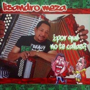 Download track ¿por Qué No Te Callas? Lisandro Meza