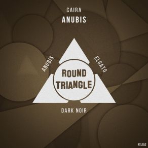 Download track Anubis (Original Mix) Caira