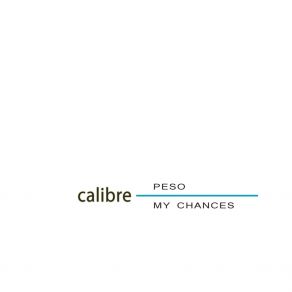 Download track Peso (2024 Remaster) Calibre