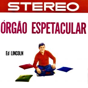 Download track O Amor E A Rosa (Remastered) Ed Lincoln