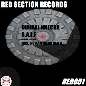 Download track R. A. L. F. (Roman Faero Remix) Digital Knecht