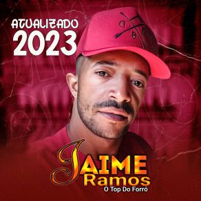 Download track Arruma Suas Coisas E Vem Jaime Ramos O Top Do Forró