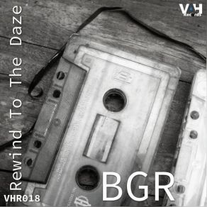 Download track Don't Forget The Times (Nod To 95 Mix) BGR (Beat Groove Rhythm)