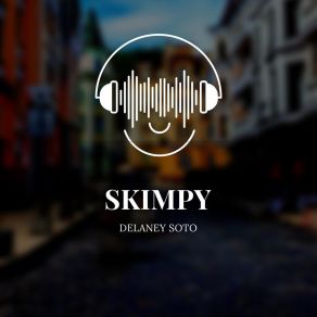 Download track Skimpy Delaney Soto