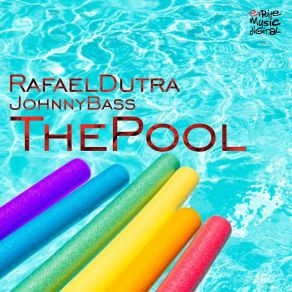 Download track The Pool (Diego Santander Remix) Rafael Dutra