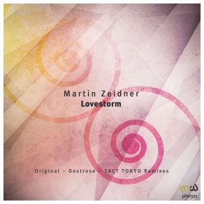 Download track Lovestorm (Dextrose Remix) Martin Zeidner