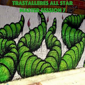 Download track Cantarle A Ella Trastalleres All Star