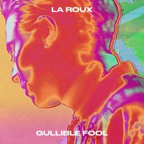 Download track Gullible Fool (Edit) La Roux