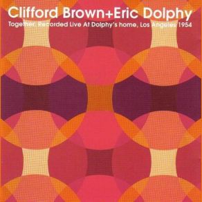 Download track Unknown Original Tune Eric Dolphy, The Clifford Brown