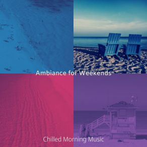 Download track Grand Backdrops For Weekends Chilled Morning Music