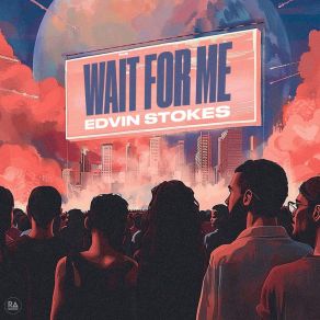 Download track Wait For Me (Extended Mix) Edvin Stokes