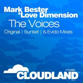 Download track The Voice (Evido Remix) Mark Bester, Love Dimension