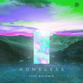 Download track Homeless (Radio Edit) Paul Baldwin