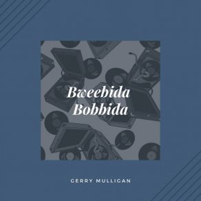 Download track Mullenium Gerry Mulligan