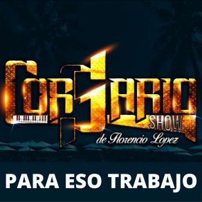 Download track El Fantasma Del Amor Corsario Show