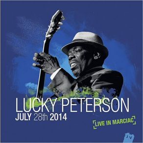 Download track Lock Out Of Love (Live) Lucky Peterson