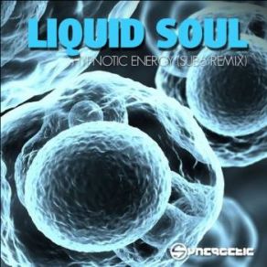 Download track Hypnotic Energy (Sub6 & Freedom Fighters Remix) Liquid Soul, Sub6