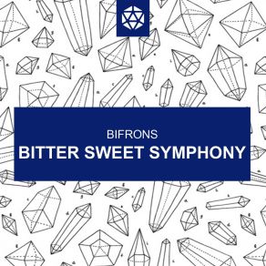 Download track Bitter Sweet Symphony (Radio Edit) Bifrons