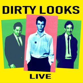 Download track Lie To Me (Live) Dirty Looks