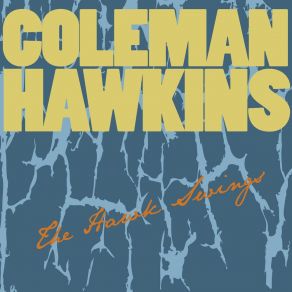 Download track Cloudy Coleman Hawkins