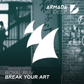 Download track Break Your Art (Original Mix) Royal Ruv