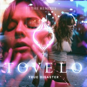 Download track True Disaster (Youngr Remix) Tove Lo