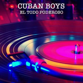 Download track Por Alguien Que Se Fue Cuban Boys