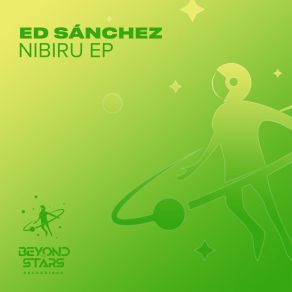 Download track Nibiru (Extended Mix) Ed Sanchez