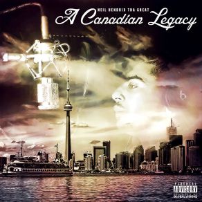 Download track When It's About Toronto Neil Hendrix Tha Great