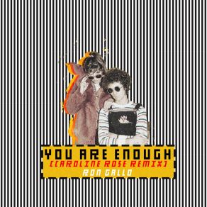 Download track YOU ARE ENOUGH Ron Gallo