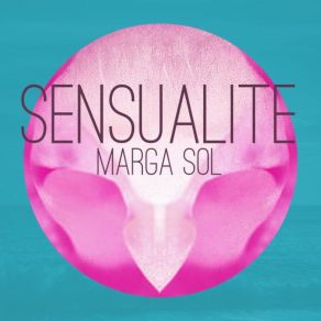 Download track Sensualite (Original Mix) Marga Sol