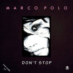 Download track Don't Stop (Disco Mix) Marco Polo