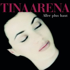 Download track Aller Plus Haut Tina Arena