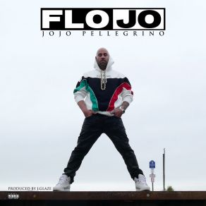 Download track Flojo Jojo Pellegrino