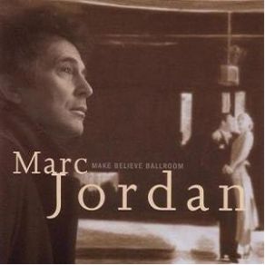 Download track I Must Have Said Your Name Out Loud Marc Jordan