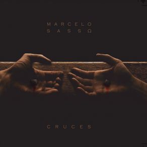 Download track Cruces (Dúo) Marcelo SassoTHE DUO, Pilar Icazuriaga