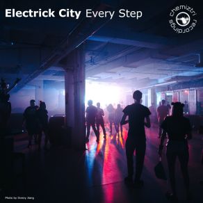 Download track Every Step (Extended) Electrick City