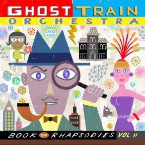 Download track Pedigree On A Pomander Walk Ghost Train Orchestra