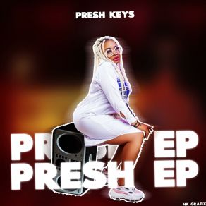 Download track My Oh Mine Presh Keys