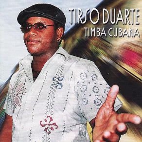 Download track Quieres Arreglar El Mundo Tirso Duarte